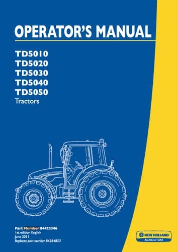 New Holland Tractor TD5010 TD5020 TD5030 TD5040 TD5050 Operators Manual