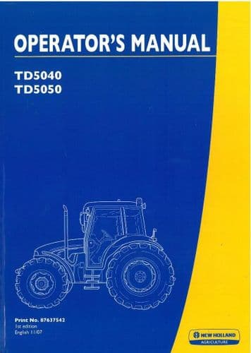 New Holland Tractor TD5040 TD5050 Operators Manual
