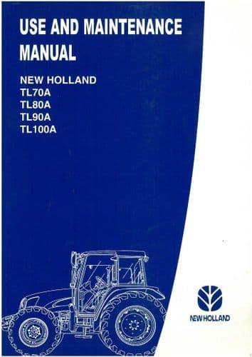 New Holland Tractor TL70A TL80A TL90A TL100A Operators Manual