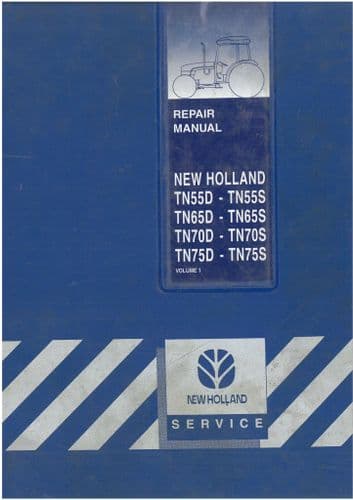 New Holland Tractor TN55D TN55S TN65D TN65S TN70D TN70S TN75D TN75S Workshop Service Manual