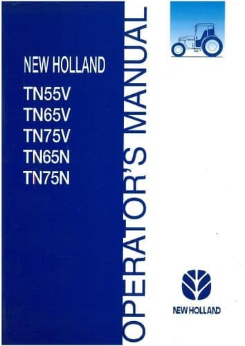 New Holland Tractor TN55V TN65V TN75V TN65N TN75N Operators Manual