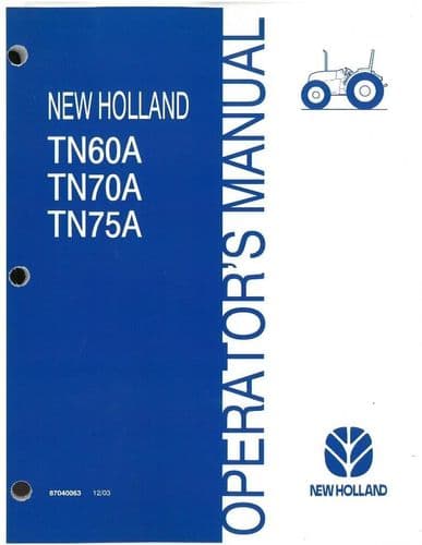 New Holland Tractor TN60A, TN70A and TN75A Operators Manual