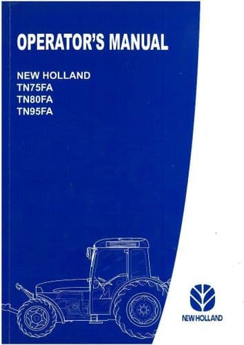 New Holland Tractor TN75FA TN80FA TN95FA Operators Manual