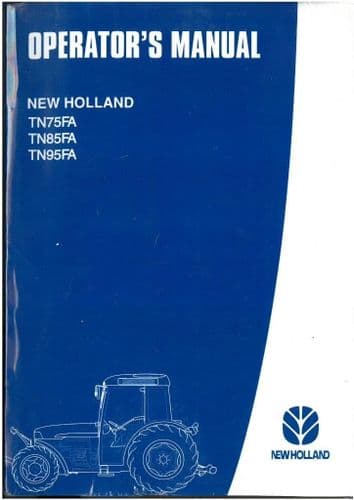 New Holland Tractor TN75FA, TN85FA and TN95FA Operators Manual