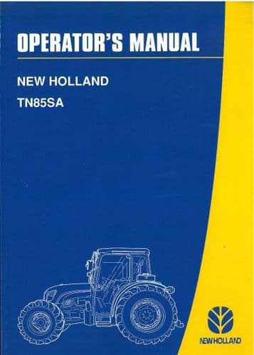 New Holland Tractor TN85SA Operators Manual
