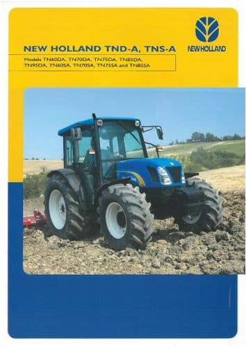 New Holland Tractor TND-A & TNS-A Series - TN60DA TN70DA TN75DA TN85DA TN95DA TN60SA TN70SA TN75SA &