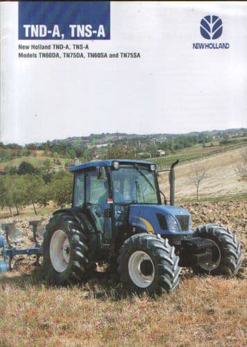 New Holland Tractor TND-A & TNS-A Series - TN60DA, TN75DA, TN60SA & TN75SA Brochure