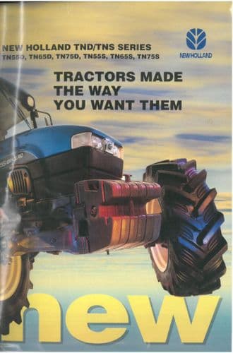 New Holland Tractor TND & TNS Series - TN55D, TN65D, TN75D, TN55S, TN65S & TN75S Brochure