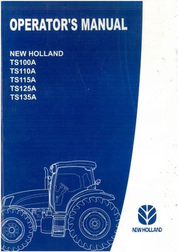 New Holland Tractor TS100A TS110A TS115A TS130A Operators Manual -- ORIGINAL MANUAL