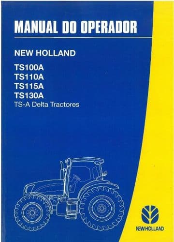New Holland Tractor TS100A TS110A TS115A TS130A TS- A Delta Tractores Manual Do Operador in