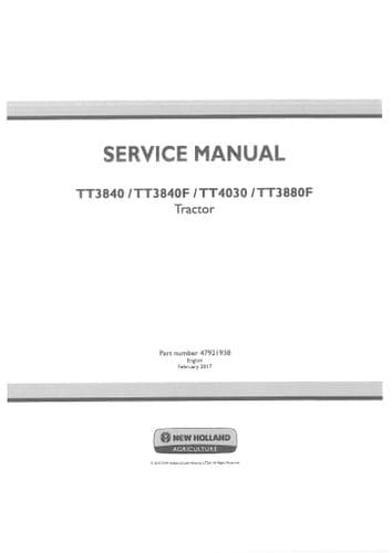 New Holland Tractor TT3840 TT3840F TT4030 TT3880F Workshop Service Manual