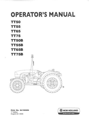 New Holland Tractor TT50 TT55 TT65 TT75 TT50B TT55B TT65B TT75B Operators Manual