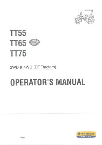 New Holland Tractor TT55 TT65 TT75 2WD & 4WD Operators Manual