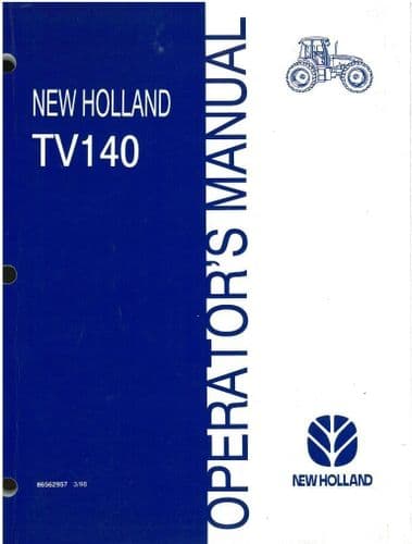 New  Holland Tractor TV140 Operators Manual