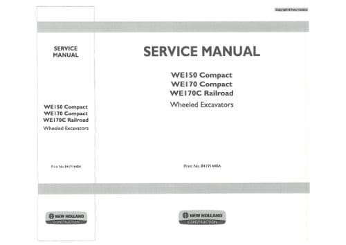 New Holland Wheeled Excavator WE150 Compact, WE170 Compact & WE170C Railroad Workshop Service Manual