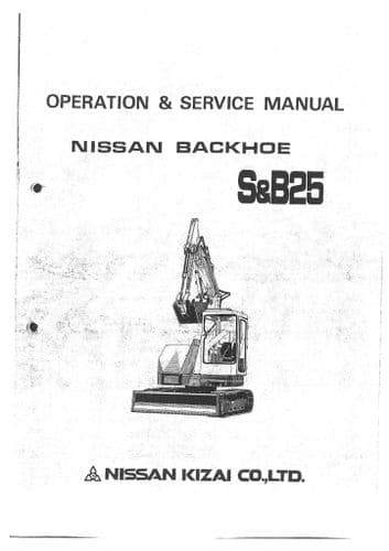 Nissan Excavator Backhoe S&B 25 Operators Manual