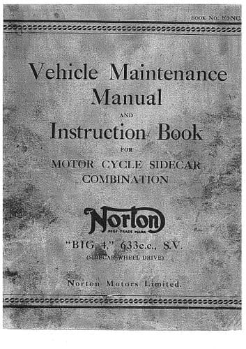 Norton Engine "Big 4" 633cc Motor Cycle Side Car Combination Operators Manual