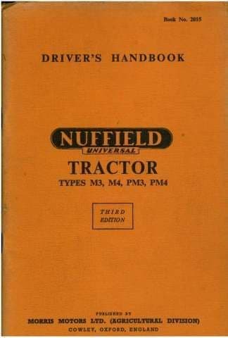Nuffield Universal Tractor - Types M3 M4 PM3 PM4 Operators Manual