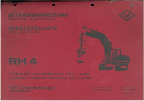 O&K Crawler Excavator RH4 Operators Manual with Parts List - ORIGINAL