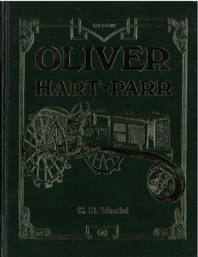 Oliver Hart-Parr Tractor Book By C. H. Wendel