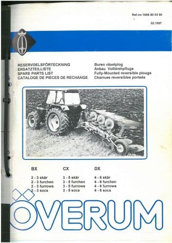 Overum  Fully Mounted Reversible Plough BX 2-3 Furrows, CX 3-5 Furrows, DX 4-6 Furrows Parts Manual