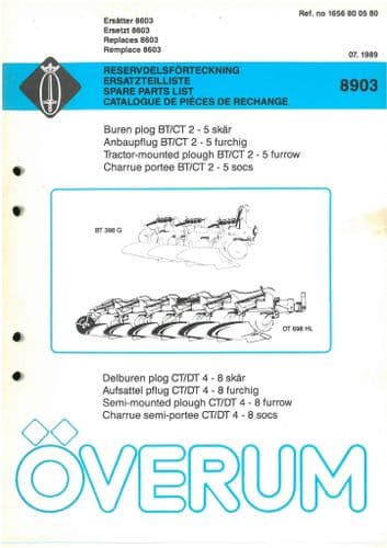 Overum Plough Tractor Mounted BT398G 2-5 Furrow Semi Mounted DT698HL 4-8 Furrow Parts Manual