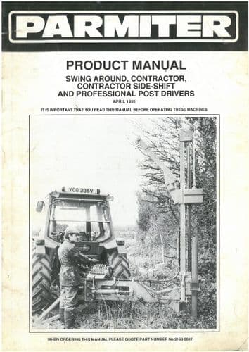 Parmiter Swing Around, Contractor & Professional Post Driver Operators Manual - ORIGINAL