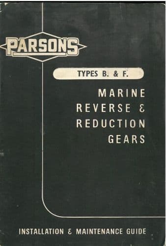 Parsons Type B & F Marine Reverse & Reduction Gears Installation and Maintenance Guide Manual
