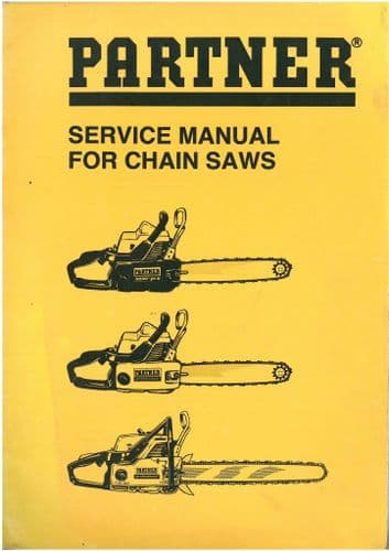 Partner Chain Saw - Semi-Pro & Professional Chainsaw Service Manual - Engine Capacity 55, 65, 70 &