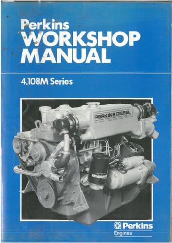 Perkins Diesel Engine 4.108M 4.107M & 4.99M Series Workshop Manual