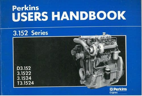 Perkins Diesel Engine D3.152 3.1522 3.1524 T3.1524 Operators Manual with Parts List