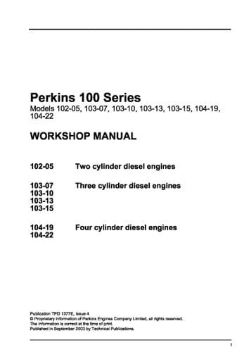 Perkins Engine 100 Series 102-05 103-07 103-10 103-13 103-15 104-19 104-22 Workshop Service Manual