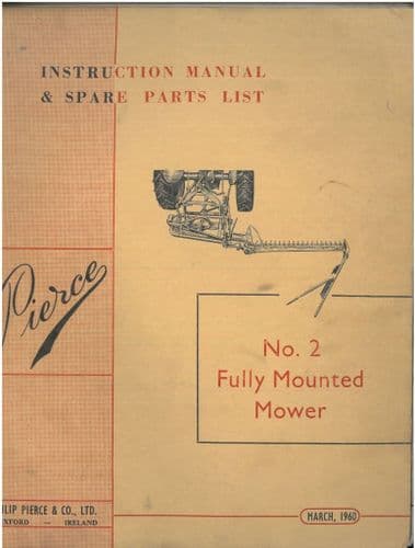 Pierce No.2 Fully Mounted Mower Operators & Parts List