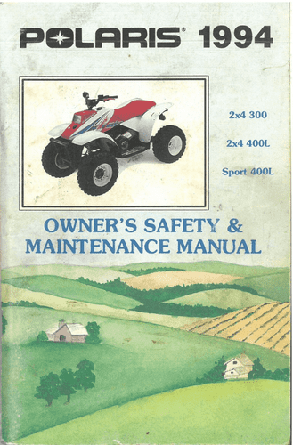 Polaris ATV 300 2x4, 400L 2x4, Sport 400L Owners Safety and Maintenance Manual