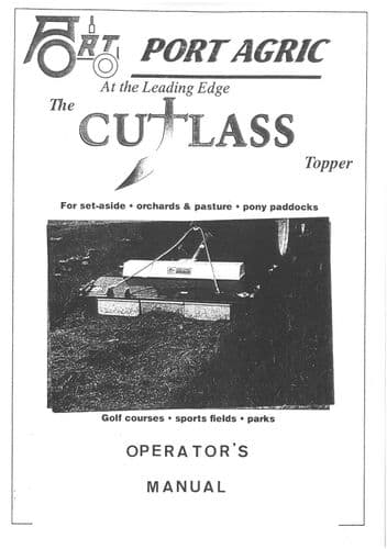 Port Agric Grass Topper Cutlass 7ft, 8ft & 9ft Operators Manual& Spare Parts List