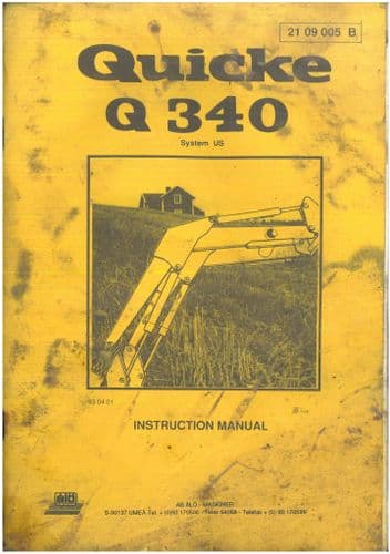 Quicke Loader Q340 Operators Manual - ORIGINAL