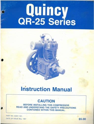 Quincy QR-25 Series Compressor - Models 310 325 340 350 370 390 5105 5120 W5120 Operators Manual