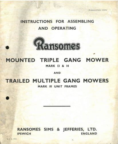 Ransomes Mounted Triple Gang Mower MK 13 & 14 and Trailed Multiple Gang Mower Mk 10 Operators Manual