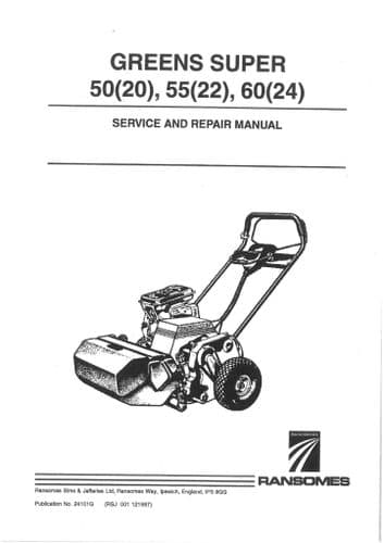 Ransomes Mower Greens Super 50 (20)  55 (22) 60 (24) Workshop Service Manual