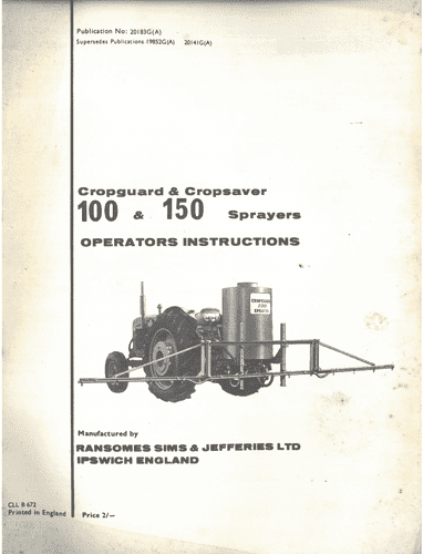 Ransomes Sprayer Cropguard Cropsaver 100 & 150  Operators Manual with Parts List