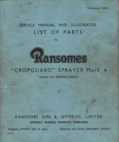 Ransomes Sprayer Cropguard Mk 4 Trailed & Mounted Models Operators Manual with Parts List