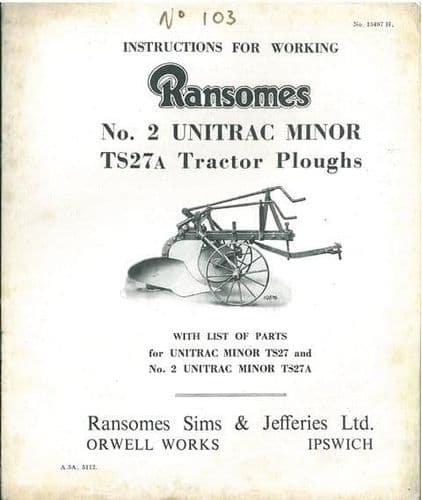 Ransomes TS27A No.2 Unitrac Minor Tractor Plough Operators Manual and Parts List
