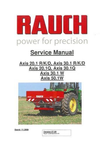 Rauch Spreader Axis 20.1 30.1 R/K/D, Axis 20.1Q 30.1Q, Axis 30.1 50.1 Q  Workshop Service Manual