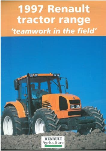 Renault 1997 Tractor Range 'Teamwork In The Field' Brochure