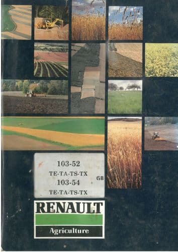 Renault Tractor 103-52 & 103-54 TE, TA, TS, TX Operators Manual