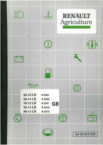 Renault Tractor 55-12 LB, 55-14 LB, 70-12 LB, 70-14 LB, 80-14 LB Operators Manual