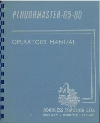 Roadless Tractor Ploughmaster 65 & 80 Operators Manual