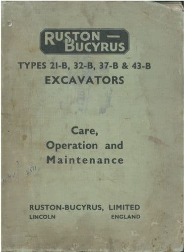 Ruston Bucyrus 21B 32B 37B & 43B Excavator Operators Manual - 21 32 37 43 B