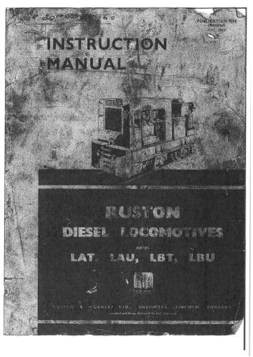 Ruston Hornsby Diesel Locomotive LAT LAU LBT LBU Operators Manual