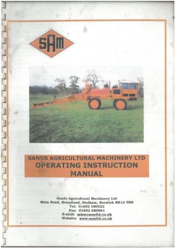 SAM - Sands Agricultural Machinery - Forward Control Hydrostatic Crop Sprayer Operators Manual